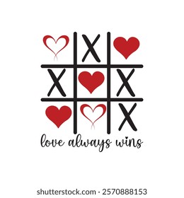 Love Always Wine Typography T-Shirt Design Vector, Valentine gift, Valetines Day Typography Shirt, Valentine’s Day Digital Design, Happy valentines day
