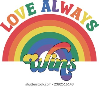 Love Always Wins-PRIDE MONTH T-SHIRT  DESIGN