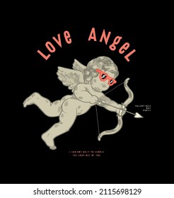 Love angel. Cute cupid in sunglasses shooting bow with heart arrow. Valentines day vintage typography t-shirt print.