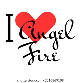 I love Angel Fire, city of United States. Hand drawn letters with red heart. Vector illustration lettering, modern design for print t shirt, banner, poster, sticker or label.