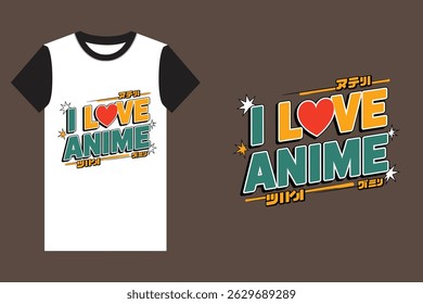 I Love Anime Typography T-Shirt Design Bold Retro Japanese Style