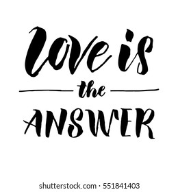 Love is the answer hand drawn text calligraphy for Valentine Day greeting card. Black calligraphic vector font on white background. Happy Valentines 14 February heart love congratulation art design