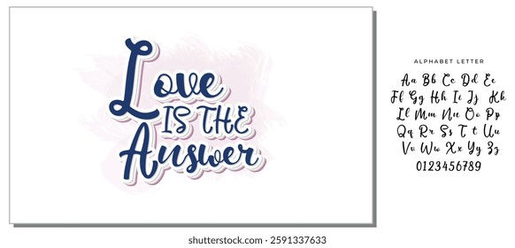 love is the answer hand lettering inscription positive quote, motivational and inspirational typography poster, black ink calligraphy raster version illustration