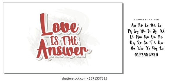 love is the answer hand lettering inscription positive quote, motivational and inspirational typography poster, black ink calligraphy raster version illustration