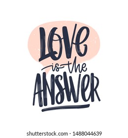 Love Is The Answer romantic text message written with gorgeous cursive calligraphic font or script. Elegant artistic lettering isolated on white background. Vector illustration for Valentine's Day.