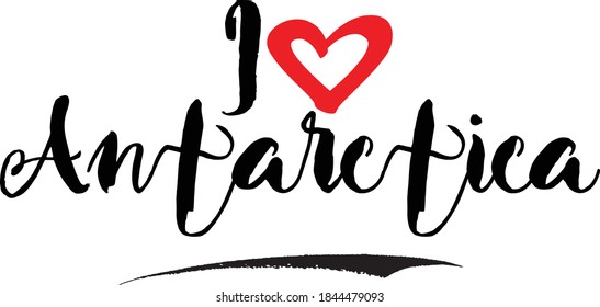 I Love Antarctica Country Name Handwritten Black Color Text on White Background