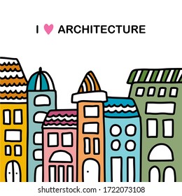 Me encanta la arquitectura dibujada a mano ilustración vectorial en caricaturas estilo cómic doodle arte edificios de ciudad paisaje colores pastel
