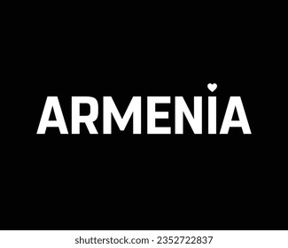 I love Armenia, Love Armenia, Armenia Independence day, Armenia, Love, 21 September, 21st September, Independence, National Day, Black Background, Heart, Typographic Design Creative Concept Icon