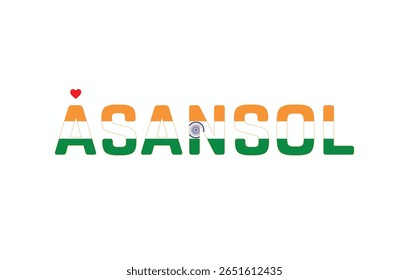 I Love ASANSOL, Typographic Design of I Love ASANSOL on a white background, Flag Typography of ASANSOL with heart, Vector design of I Love ASANSOL