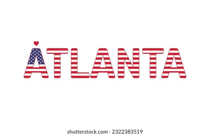 I love Atlanta, Love Atlanta, Atlanta, Atlanta Vector, City of United States, City of United States of America, Flag of United States, I love United States, Love, Vector