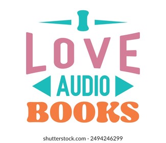 i love audio books retro typography design