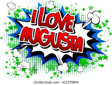 I Love Augusta - Comic book style word
