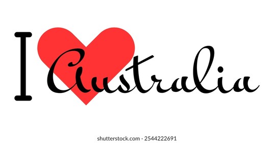 I love Australia. Hand drawn letters with red heart. Vector illustration, lettering in modern design for print t shirt, banner, poster, sticker or label.