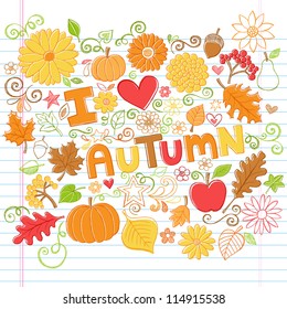 I Love Autumn Back to School Style Sketchy Notebook Doodles with Pumpkins, Leaves, and Fall Flowers- Hand-Drawn Vector Illustration Design Elements on Lined Sketchbook Paper Background