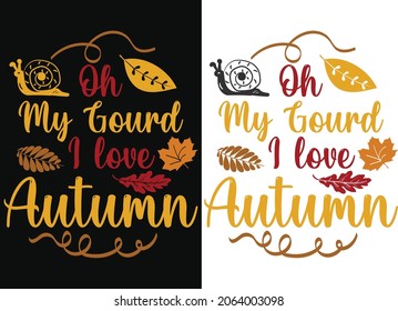 I Love Autumn Fall T-Shirt Design Thanksgiving Fall