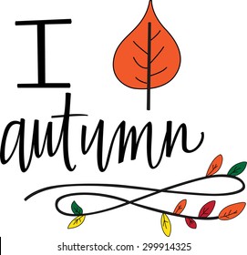 I Love Autumn with leaf illustration