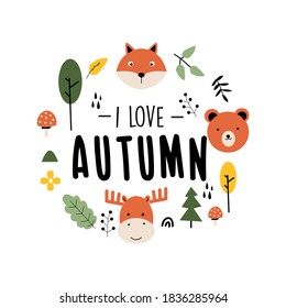 I love autumn slogan and cute nature icons print design. Vector illustration design for fashion fabrics, textile graphics, prints.	