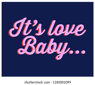IT’S LOVE BABY_slogan graphic