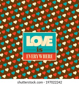 Love background with hearts. Vector illustration.