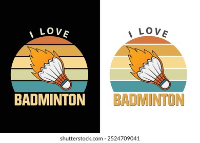I Love Badminton Typografie, Badminton Typografie, Badminton Vektor, Vektor, Badminton Logo, Sport Logo, Typografie Design