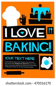 I Love Baking! (Flat Style Vector Illustration Chef Quote Poster Design) with Text Box