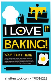 I Love Baking! (Flat Style Vector Illustration Chef Quote Poster Design) with Text Box
