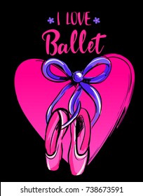 I love ballet. t shirt design for girls with lettering composition, little flowers, pointe shoes, bow, pink heart. 