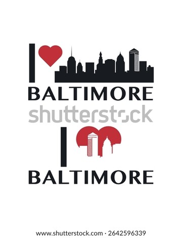 I love Baltimore vector art, badge, tag, icon, logo concept. USA, Maryland state city landmarks and heart isolated image layout for print, image, card