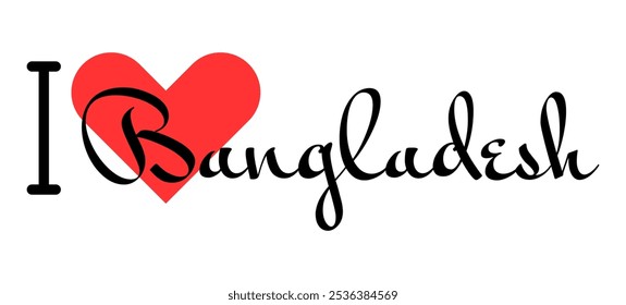 I love Bangladesh. Hand drawn letters with red heart. Vector illustration, lettering in modern design 