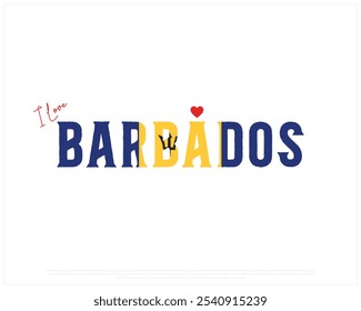 I love Barbados, I love Barbados typography design with a national flag and heart on white background, National Day of Barbados, Barbados Typographic Design, Love for Country