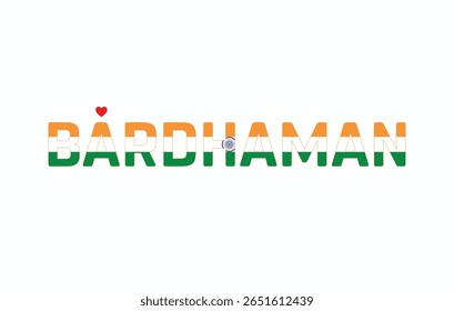 I Love BARDHAMAN, Typographic Design of I Love BARDHAMAN on a white background, Flag Typography of BARDHAMAN with heart, Vector design of I Love BARDHAMAN