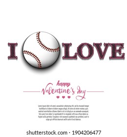 I love baseball. Happy Valentines Day. Design pattern on the baseball theme for greeting card, logo, emblem, banner, poster, flyer, badges, t-shirt. Vector illustration