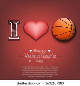 I love basketball. Happy Valentines Day. Pattern with basketball ball and heart on isolated background. Design template for greeting card, banner, poster, flyer, badges, t-shirt. Vector illustration