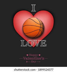 I love basketball. Happy Valentines Day. Design pattern on the basketball theme for greeting card, logo, emblem, banner, poster, flyer, badges, t-shirt. Vector illustration