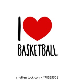 I love basketball. Sport red heart simple label symbol white background. Calligraphic inscription, lettering, hand drawn, vector illustration greeting. I love basketball lettering. Calligraphic label
