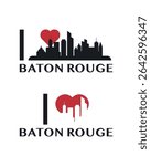I love Baton Rouge vector art, badge, tag, icon, logo concept. USA, New York state city landmarks and heart isolated image layout for print, image, card