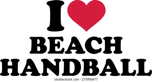 I love Beach Handball