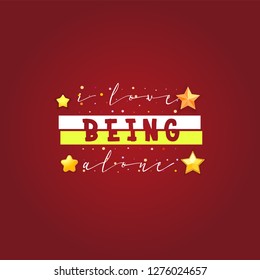 I love being alone. Slogan about love, suitable as a Valentine's Day postcard and template t shirt