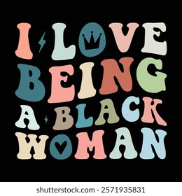 I Love Being a Black Woman