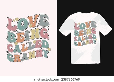 Love Being Called Granny EPS T-shirt Design