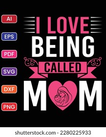 I LOVE BEING CALLED MOM