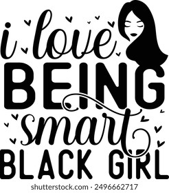 I love being smart black girl  - Adorable vector banner with a girl and pink paper hearts, symbolizing love. Set against a white background, this design is perfect for greeting cards, mugs, and variou