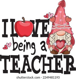 I Love Being A Teacher