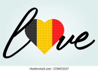 Love Belgium Text. Flag in heart. Calligraphy text. From plastic building toy bricks or blocks. Vector illustration.
