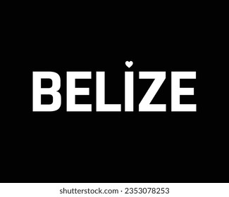 I love Belize, Belize Independence day, Love Belize, Belize, Love, 21 September, 21st September, Independence Day, National Day, Vector Design, Black Background, Typographic Design Typography Eps Icon