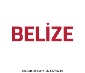 I love Belize, Belize Independence day, Love Belize, Belize, Love, 21 September, 21st September, Independence Day, National Day, Vector Design, Typographic Design Typography Heart Icon Editable 