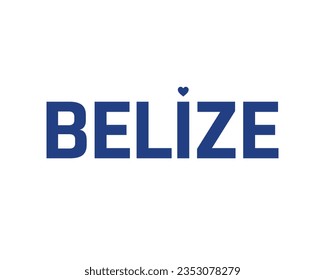 I love Belize, Belize Independence day, Love Belize, Belize, Love, 21 September, 21st September, Independence Day, National Day, Creative Design, Typographic Design Typography Eps Vector Design Heart