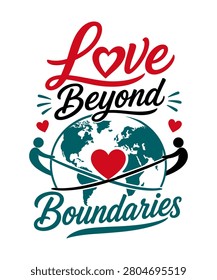 Love beyond boundaries typography design for streetwear t shirt apparel on demand