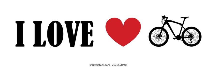 I love bicycle T shirt sign banner vector illustration isolated on white. Tourist and travel bike souvenir T shirt print stamp. Bicycle emblem invitation for move recreation. Urban transport method.