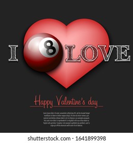 I love billiard. Happy Valentines Day. Pattern with billiard ball and heart on an isolated background. Design template for greeting card, banner, poster, flyer, badges, t-shirt. Vector illustration